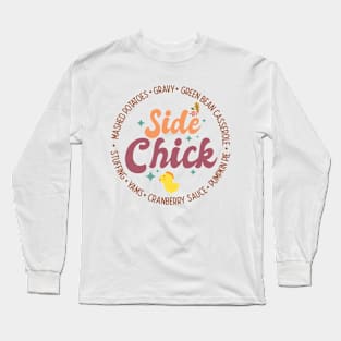 Thanksgiving Side Chick Long Sleeve T-Shirt